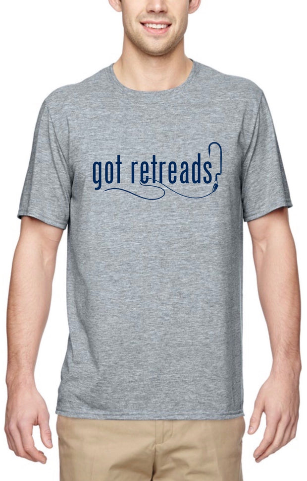 Got Retreads T-Shirt